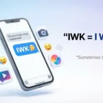 IWK Meaning in Text